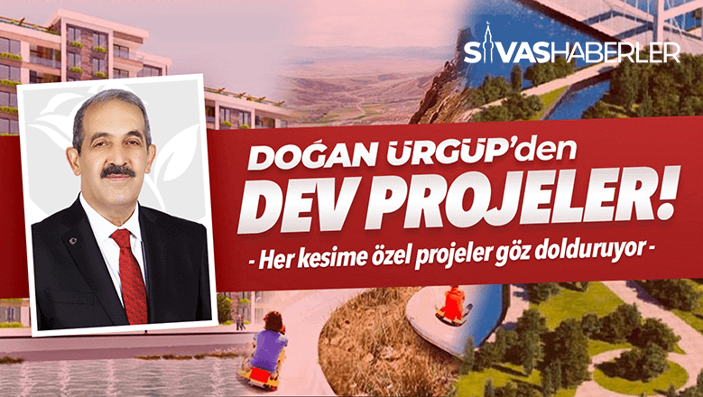 Doğan Ürgüp’ten DEV PROJELER !