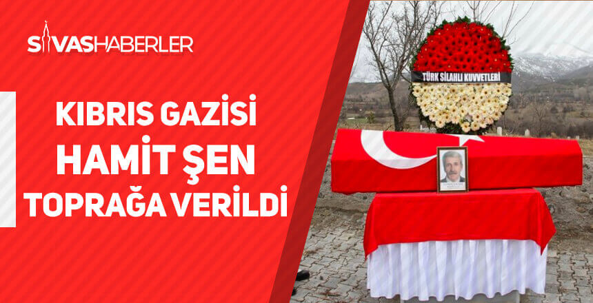 Kıbrıs Gazisi Hamit Şen, Toprağa Verildi