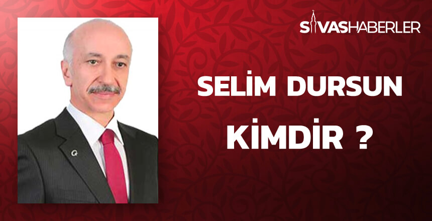 Selim Dursun Kimdir ?