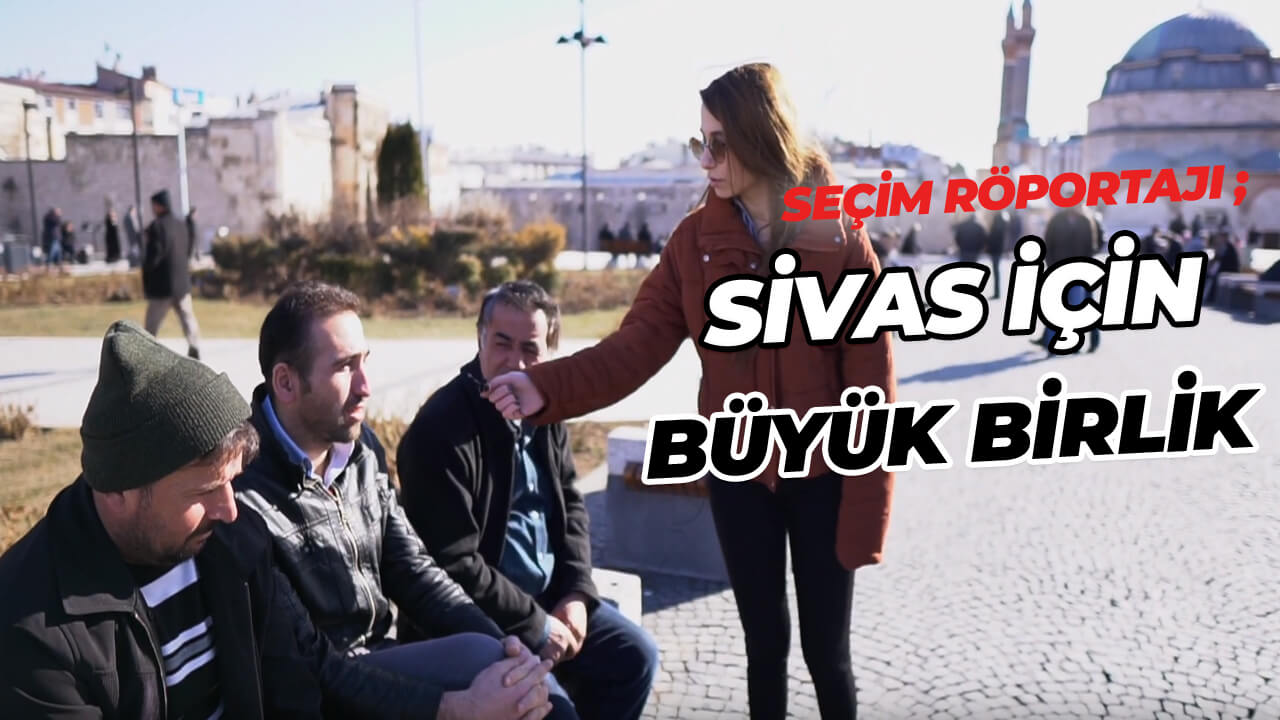 Sivas için Büyük Birlik
