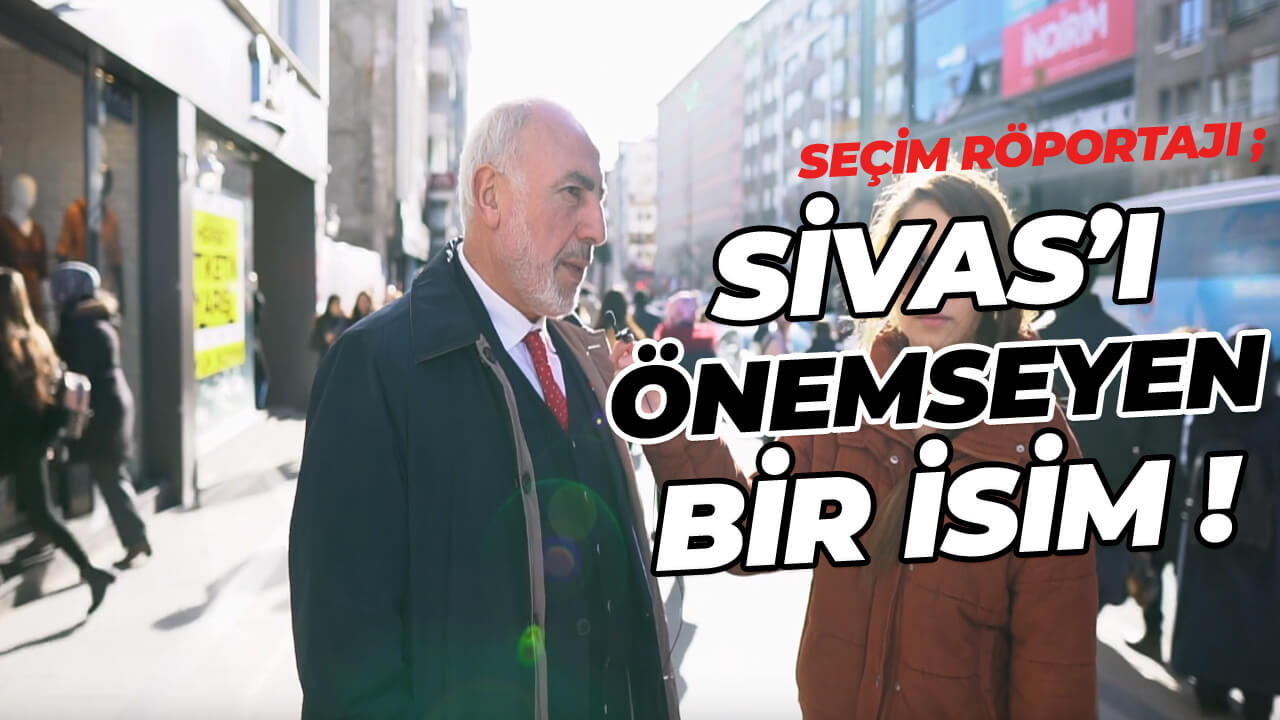 Sivas’ı çok önemseyen bir isim