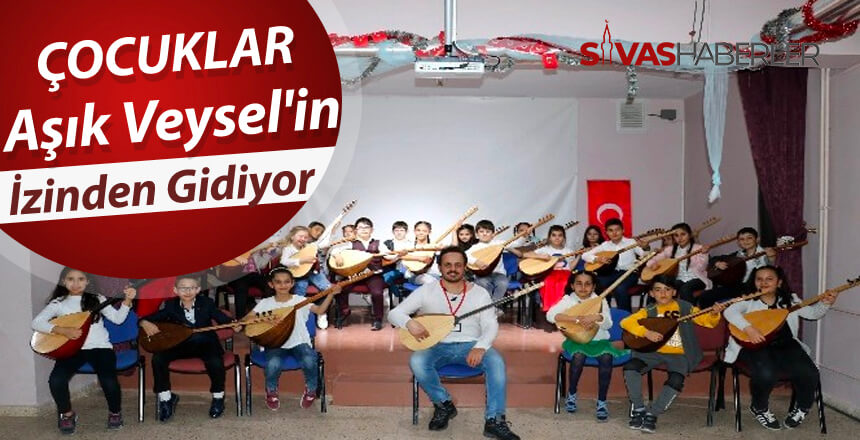 Bu çocuklar Aşık Veysel’in izinden gidiyor