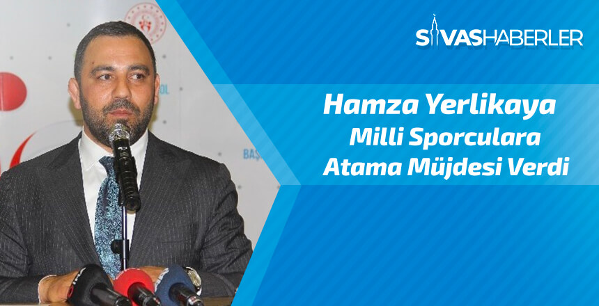 Bakan Yardımcısı Yerlikaya’dan milli sporculara atama müjdesi