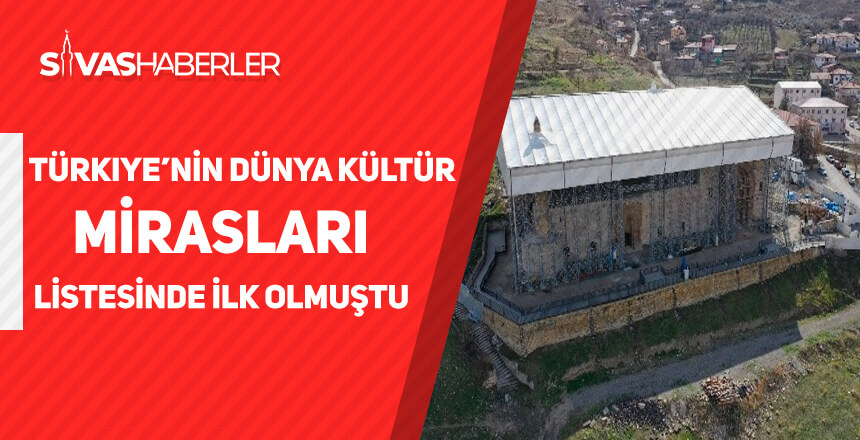 Türkiye’nin Dünya Kültür Mirasları listesinde ilk olmuştu