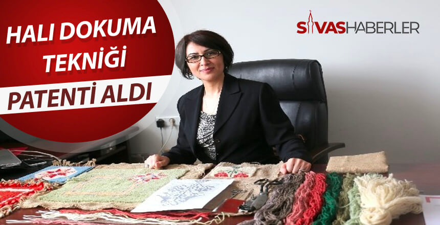 Kendi geliştirdiği halı dokuma tekniğinin patentini aldı