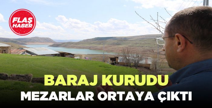 Sular Altında Kalan Mezarlar Ortaya Çıktı