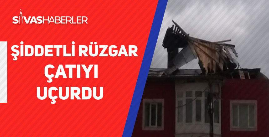 Şiddetli Rüzgar Çatıyı Uçurdu
