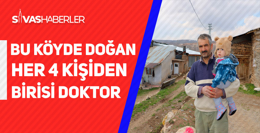 Bu köyde doğan her 4 kişiden birisi doktor