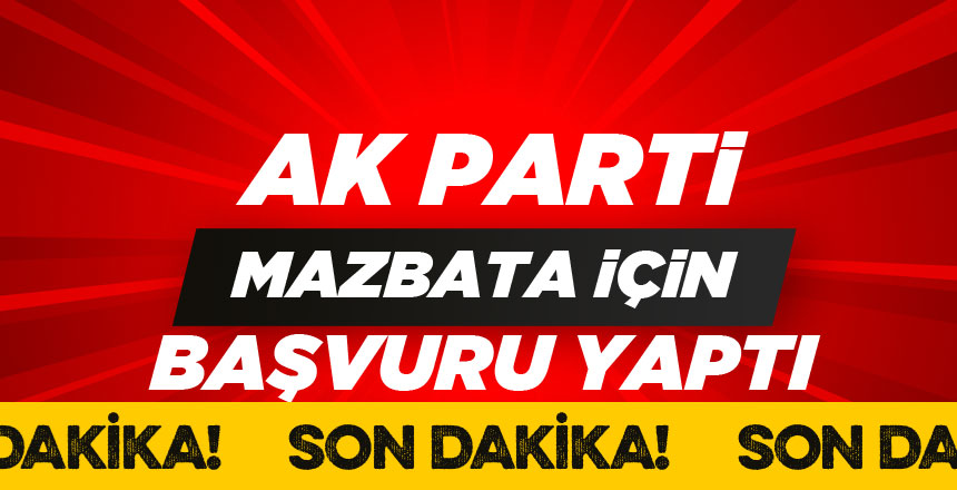 Ak Parti İstanbul’da Mazbata Verilmemesi İçin Başvuru Yaptı