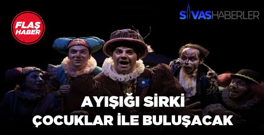 Ayışığı Sirki Çocuklar ile Buluşuyor