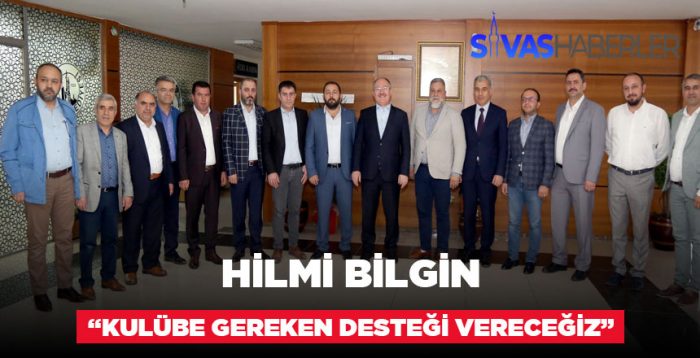 Hilmi Bilgin’den Sivas Belediyespor’a destek açıklaması
