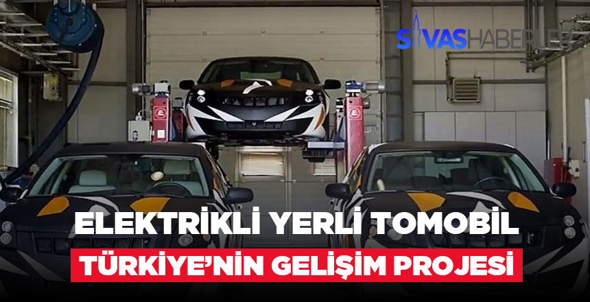 Elektrikli yerli otomobil Türkiye’nin gelişim projesi