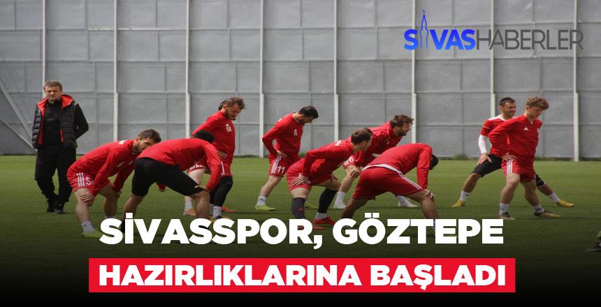 Sivasspor, Göztepe Maçına Hazırlanıyor
