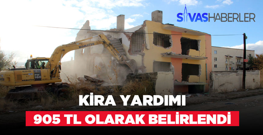 Sivas için Kira yardım bedeli açıklandı