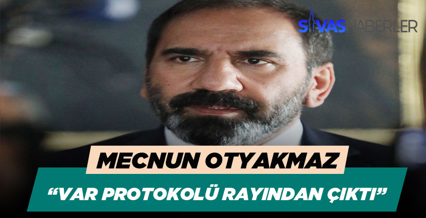 Mecnun Otyakmaz Var Protokolünü Eleştirdi