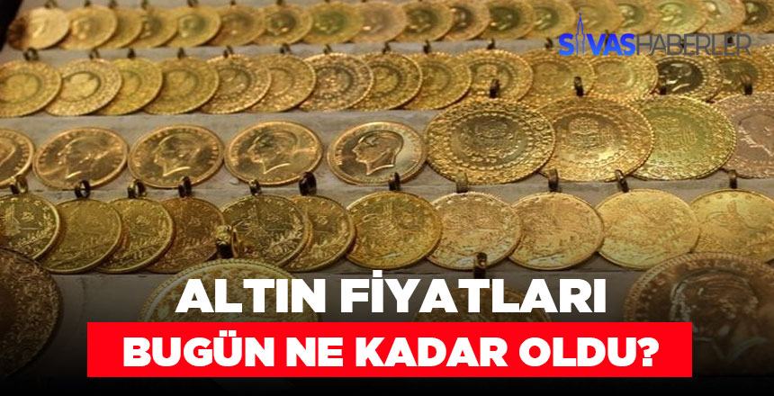 Bugün Altın Fiyatları Ne Kadar?