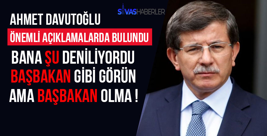 Ahmet Davutoğlu geçmişe dair önemli açıklamalar