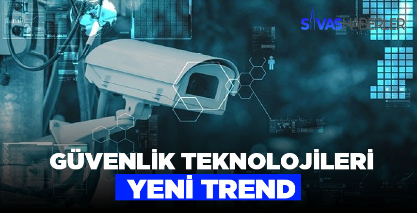 Güvenlik teknolojilerinde büyük yenilikler