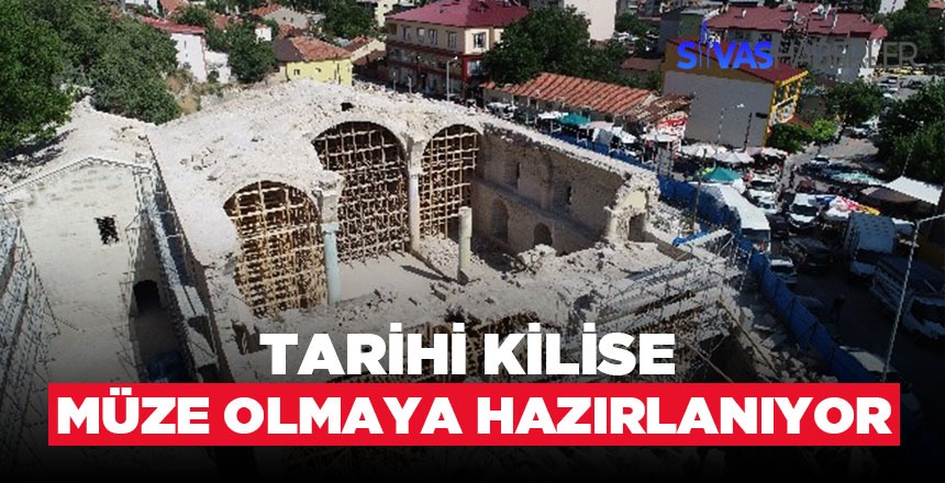 Ermeni Kilisesi Müze Olmaya Hazırlanıyor