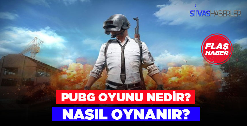 PUBG Oyunu Nedir ve Nasıl Oynanıyor?