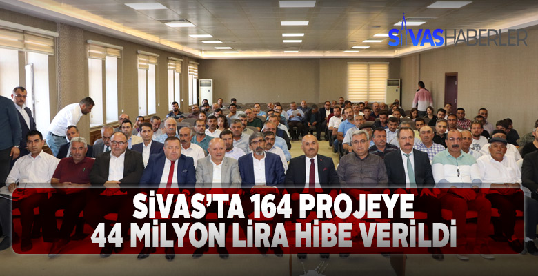 Sivas’ta 44 milyon 160 bin 472 TL’lik hibe ödemesi yapıldı