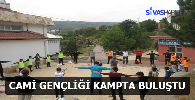 Sivas’ta Cami Gençliği Eğitim Kampı düzenlendi