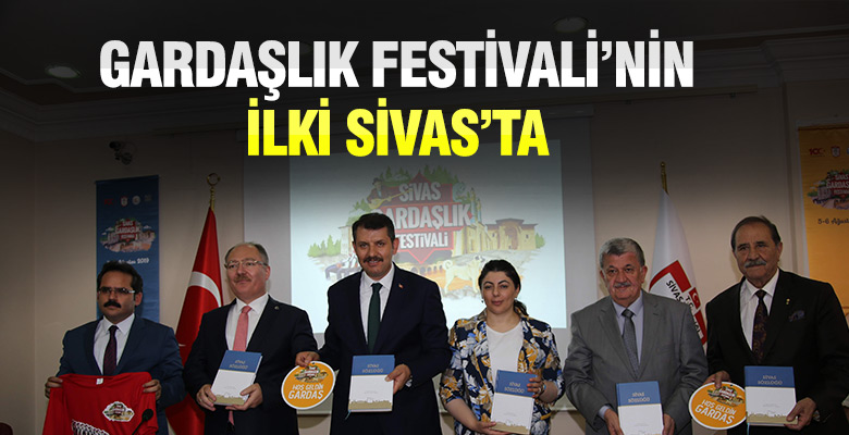 Gardaşlık Festivali’nin açılışı Sivas’ta yapılıyor