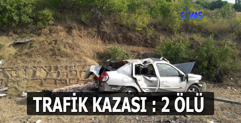 Sivas Akıncılar’da ölümlü trafik kazası
