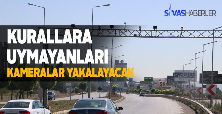 KGYS ile Sivas’ta kurallara uymayanlara cezalar kesiliyor