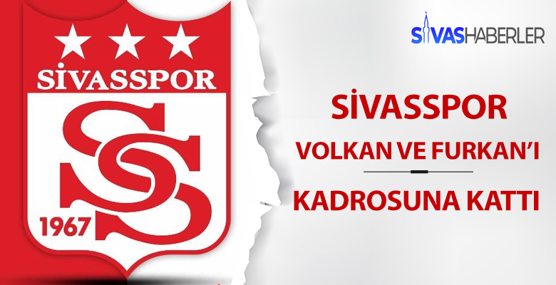 Sivasspor 2 genç oyuncuyu kadrosuna kattı