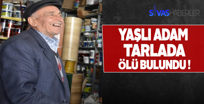 Tarlada kalp krizi geçirdi hayatını kaybetti