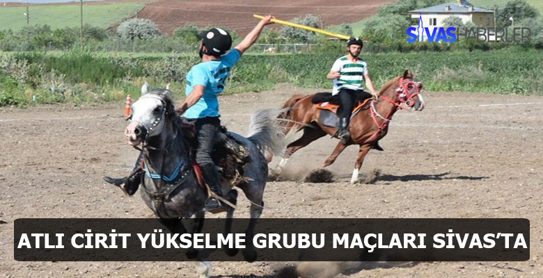 Sivas’ta Atlı Cirit Müsabakaları Başlıyor