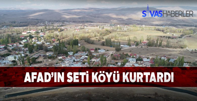 AFAD Tarafından Yapılan Set Köyü Koruyor
