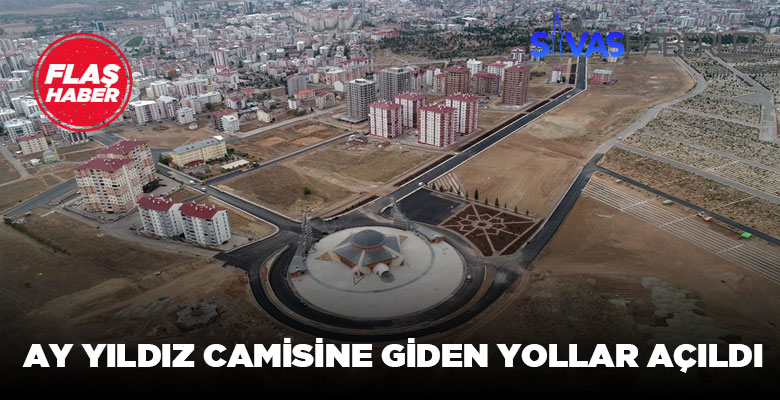 Ay Yıldız camisine giden yeni yollar kullanıma açıldı