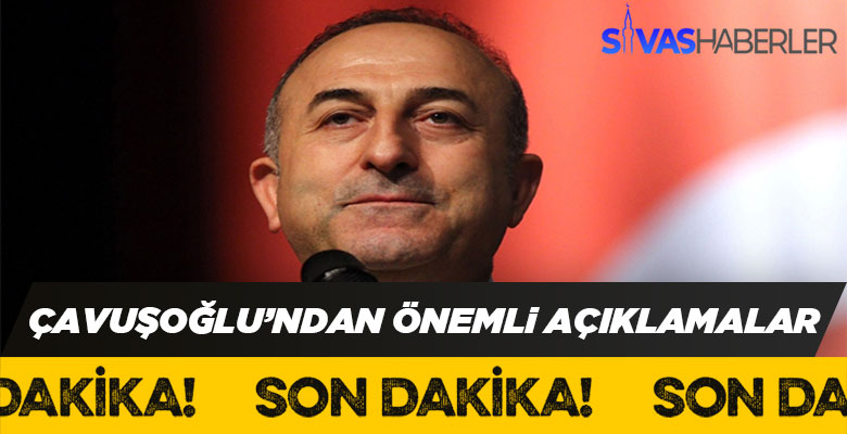 Çavuşoğlu’ndan Barış Pınarı Harekatı adına önemli açıklamalar