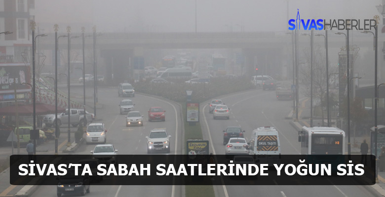 Sabah saatlerinde yoğun sis etkili oldu