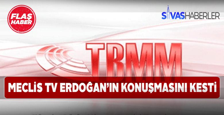 Meclis Tv HDP’nin grup toplantısı için Erdoğan’ın konuşmasını kesti