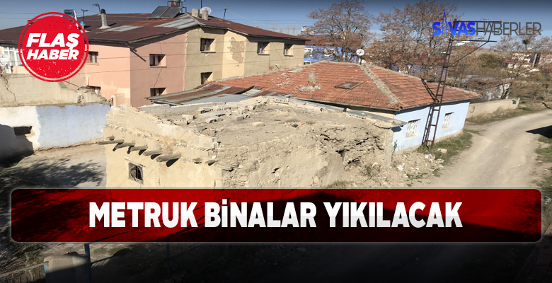 Kullanılamayacak durumdaki binalar yıkılacak