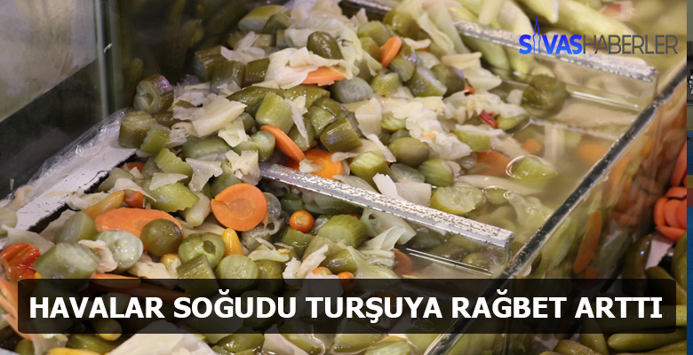 Havalar soğudukça Turşuya olan ilgi arttı