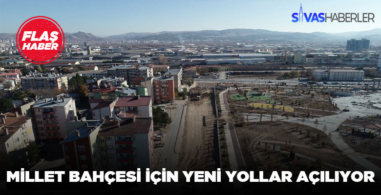 Millet Bahçesi’ne giden yollar yapılıyor