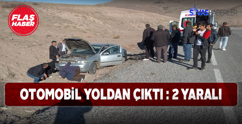 Sivas’ta yoldan çıkan araba kaza yaptı