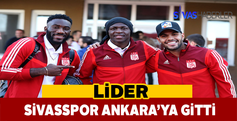 Sivasspor Gençlerbirliği maçı için Ankara’ya hareket etti