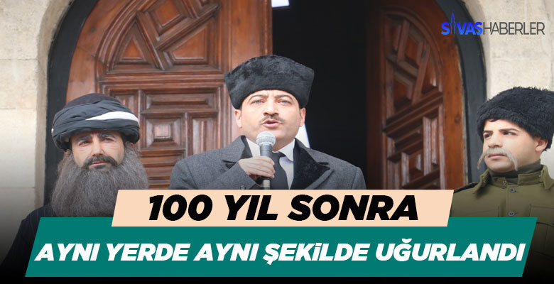 100 Yıl sonra yeniden Sivas’tan ayrıldı