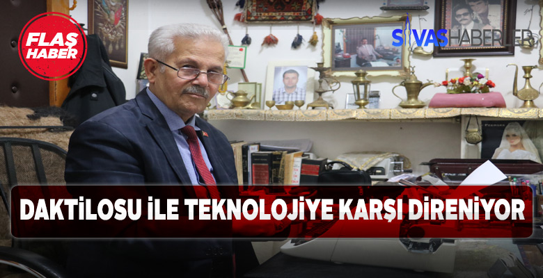 Daktilosu ile işlerini yapmaya devam ediyor