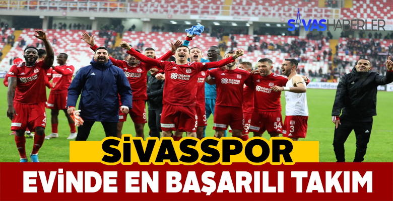 Sivasspor iç sahanın da lideri oldu