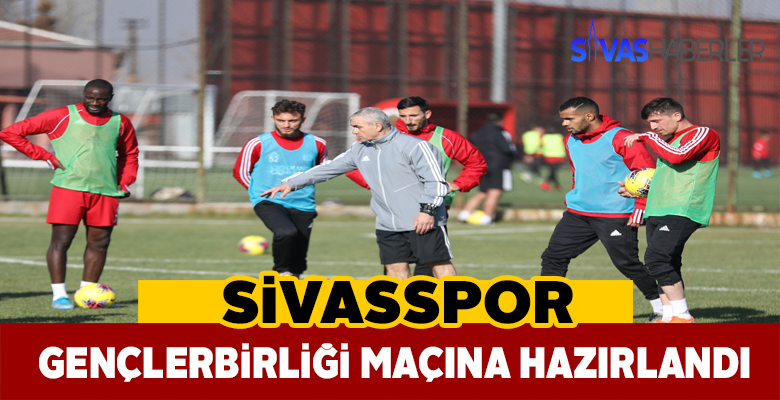 DG Sivasspor yarın oynanacak maça hazır