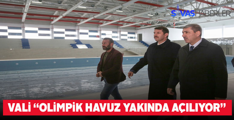 Sivas’ta olimpik yüzme havuzu yakın zamanda açılacak