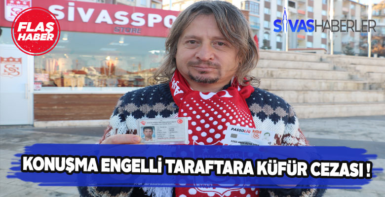 PFDK’dan konuşma engelli kişiye küfür cezası verildi