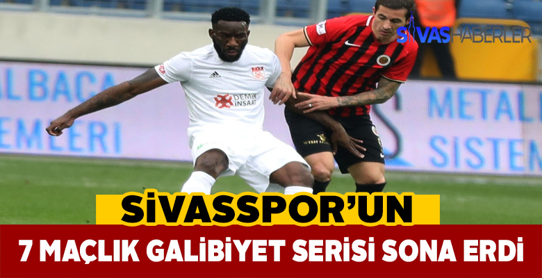 Sivasspor galibiyet serisini bozdu
