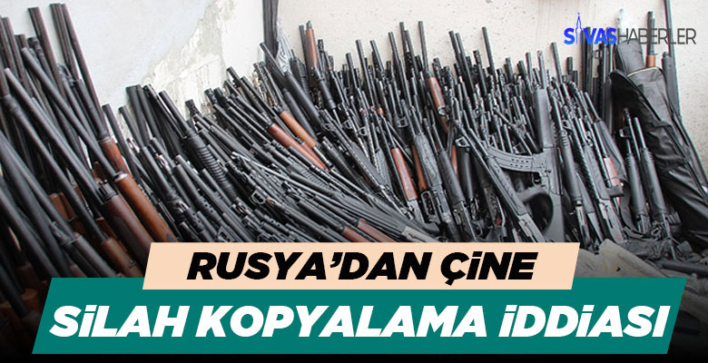 Rusya’dan Çin’e kopya Silah suçlaması